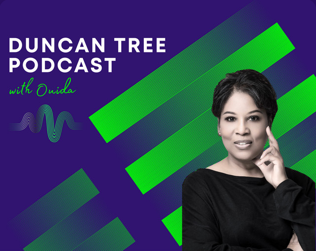 Duncan Tree Podcast with Ouida